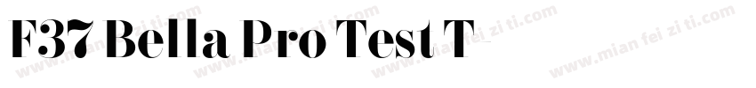 F37 Bella Pro Test T字体转换